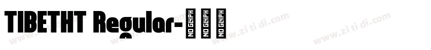 TIBETHT Regular字体转换